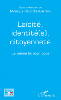 Laïcité, identité (s) , citoyenneté - Monique Cabotte-Carillon